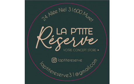 LA P'TITE Réserve